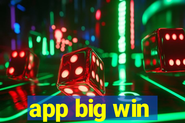 app big win